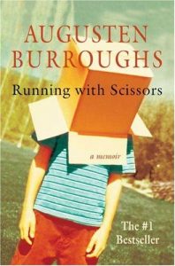 Running with Scissors: a misery memoir
